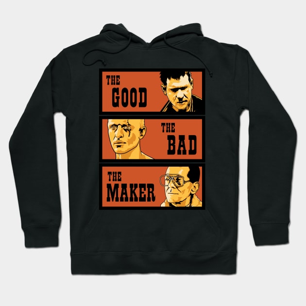 The Good, The Bad, The Maker Hoodie by Woah_Jonny